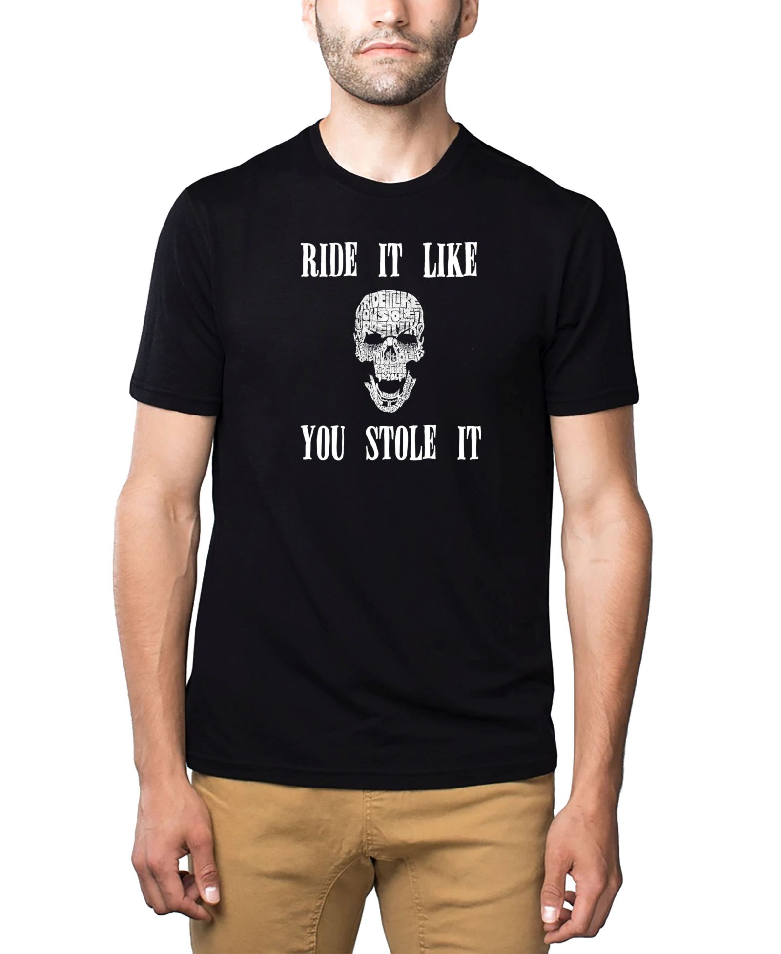 LA Pop Art Men's Cotton/Poly Blend Word Art T-Shirt - Skull Ride It Like You Stole It