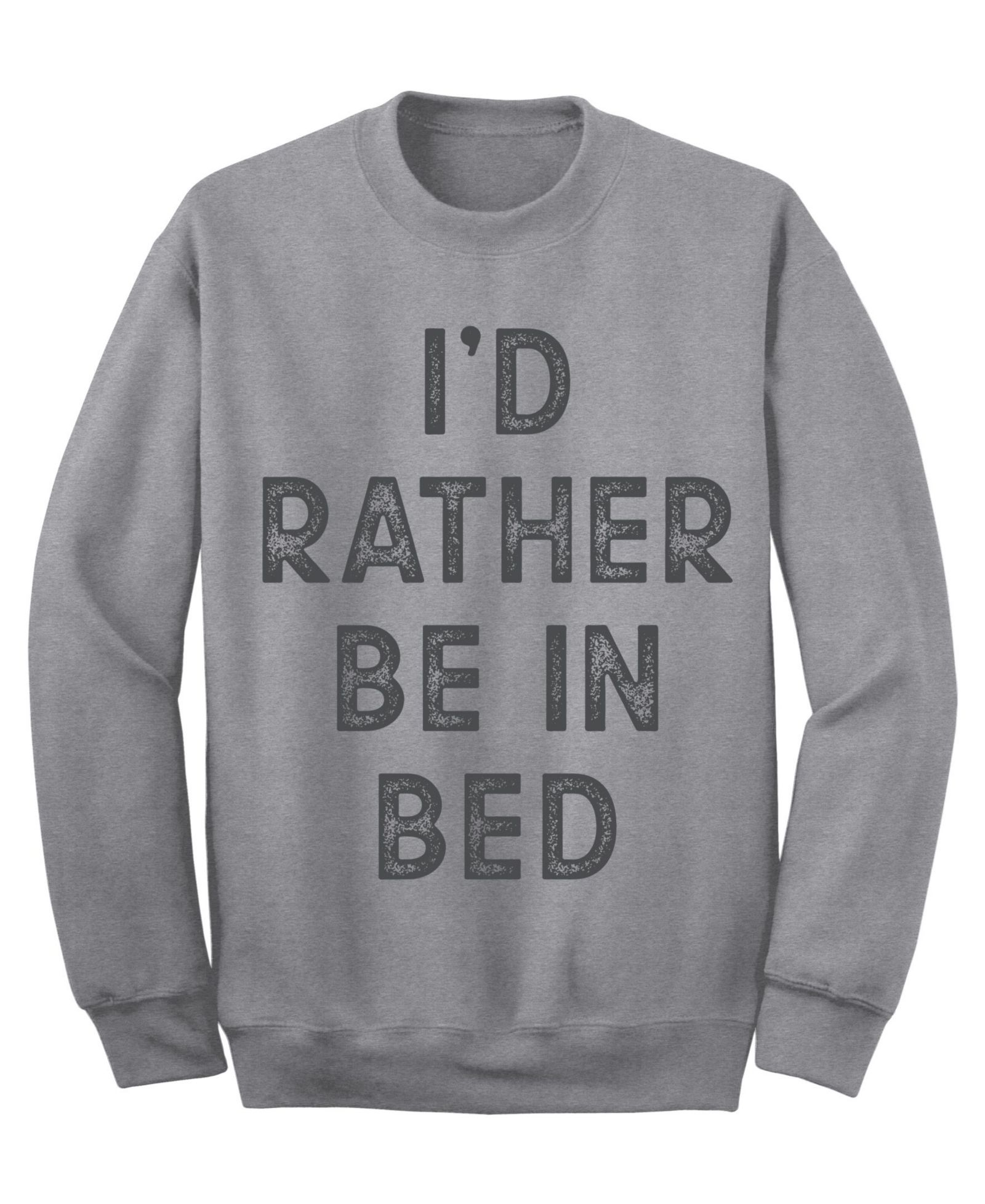 Men's "I'D Rather Be In Bed" Crew Fleece Sweatshirt