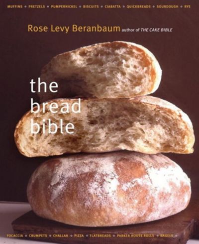 Библия хлеба, автор Rose Levy Beranbaum